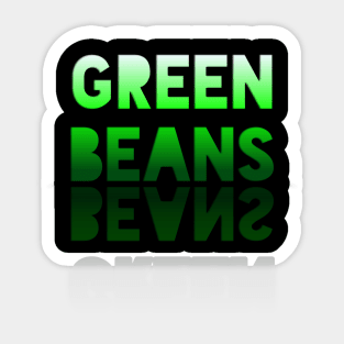 Green Beans - Healthy Lifestyle - Foodie Food Lover - Graphic Typography Sticker